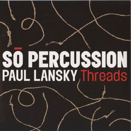 So Percussion / Paul Lansky: Threads