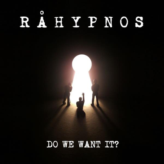 Råhypnos: Do We Want It?