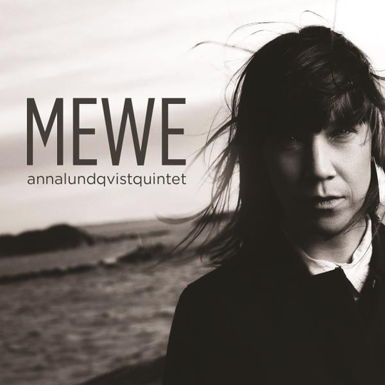 Anna Lundqvist Quintet: Mewe 2017