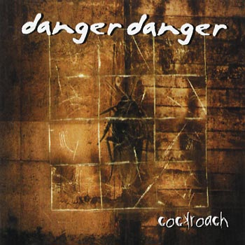 Danger Danger: Cockroach 2001