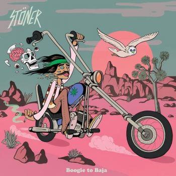 Stöner: Boogie To Baja