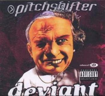 Pitchshifter: Deviant
