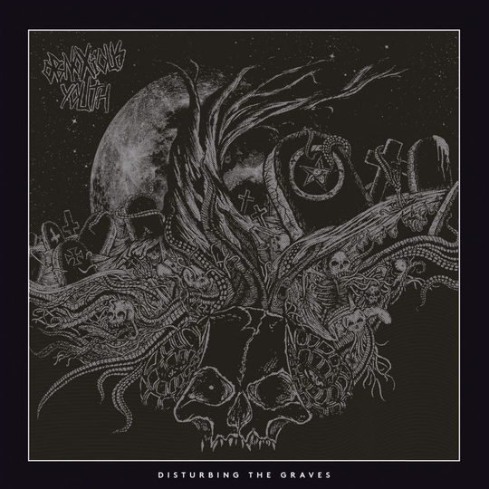 Obnoxious Youth: Disturbing The Graves
