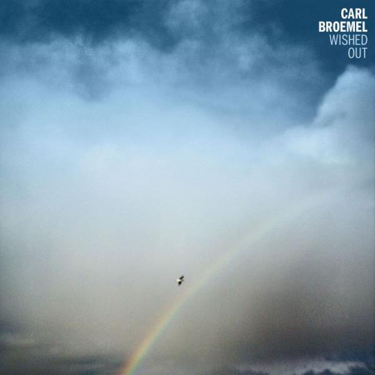 Broemel Carl: Wished Out