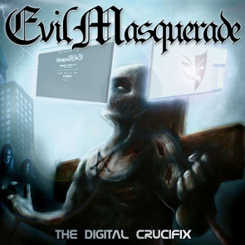 Evil Masquerade: Digital Crucifix