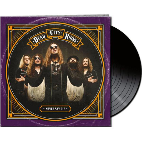 Dead City Ruins: Never Say Die (Black/Ltd)