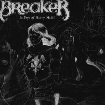 Breaker: In days of heavy metal