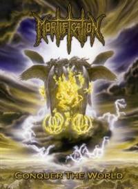 Mortification: Conquer The World