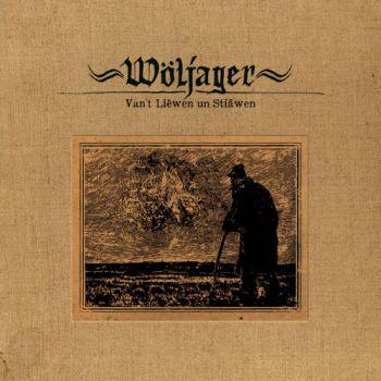 Wöljager: Van't Liewen Un Stiäwen (Hardcover)