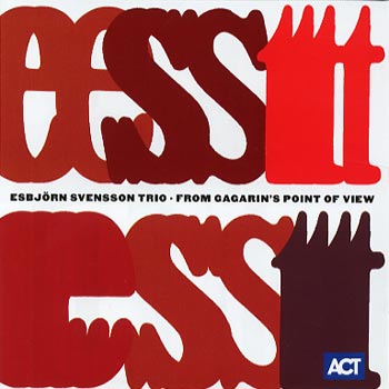 Svensson Esbjörn/E.S.T: From Gagarin's... 1999
