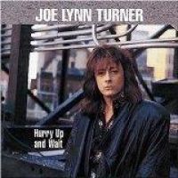 Turner Joe Lynn: Hurry Up And Wait
