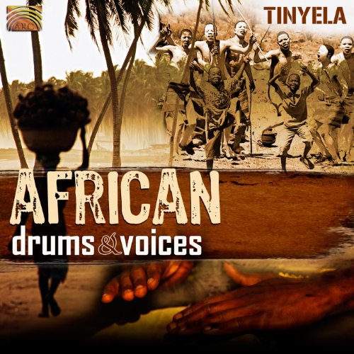 Tinyela: African Drums & Voices
