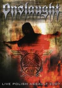 Onslaught: Live Polish Assault 2007