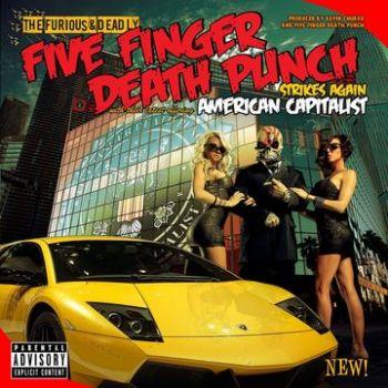 Five Finger Death Punch: American capitalist