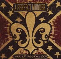 A Perfect Murder: War Of Aggression