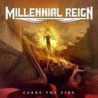 Millennial Reign: Carry The Fire