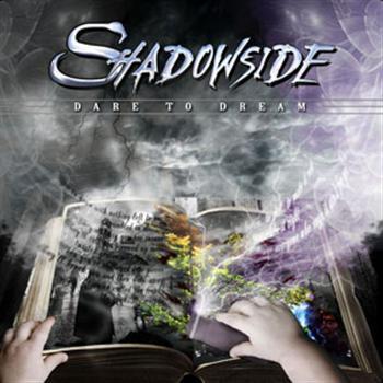 Shadowside: Dare To Dream