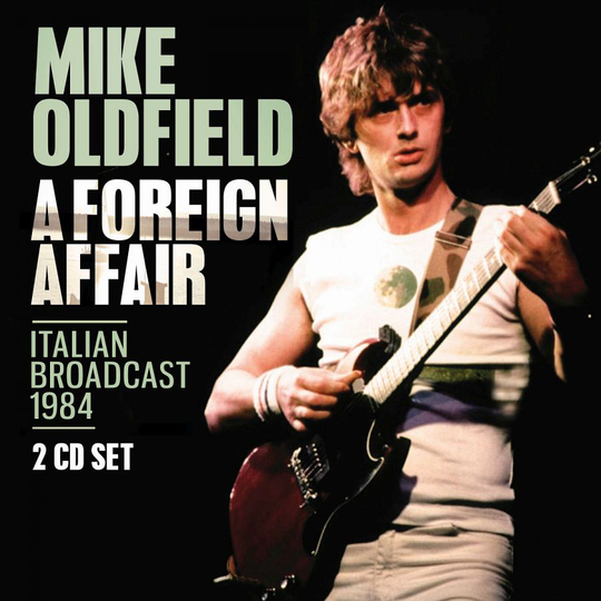 Oldfield Mike: A foreign affair (Broadcast 1984)
