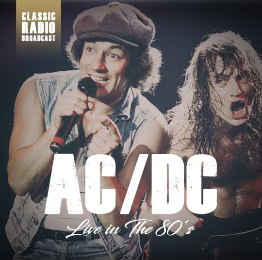 AC/DC: Live in the 80s (Radio broadcast)