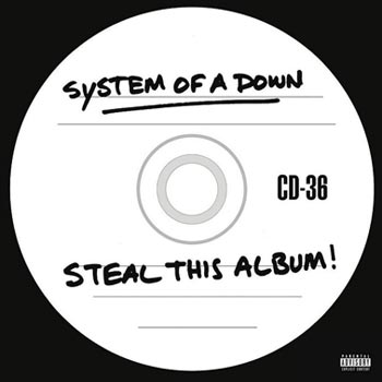 System Of A Down: Steal this album!