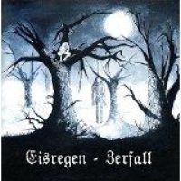 Eisregen: Zerfall (Rem)