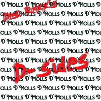 Desi Rexx's D'molls: D-sides