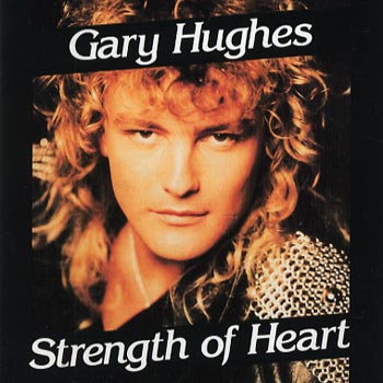 Hughes Gary: Strenght of heart 1992