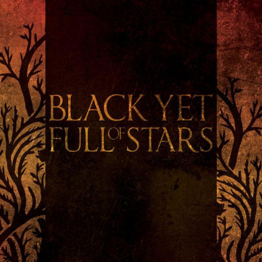 Black Yet Full Of Stars: Black Yet Full Of Stars