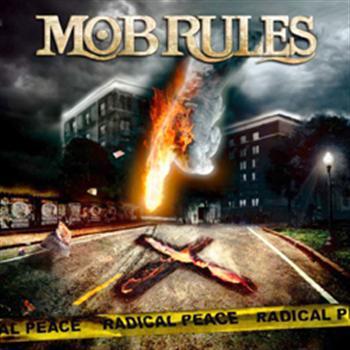Mob Rules: Radical peace 2009