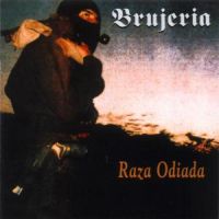 Brujeria: Raza Odiada
