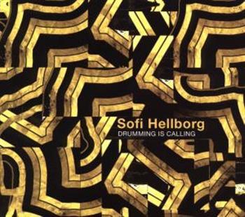 Hellborg Sofi: Drumming Is Calling