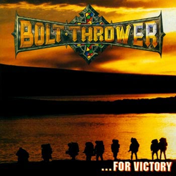 Bolt Thrower: For victory 1994