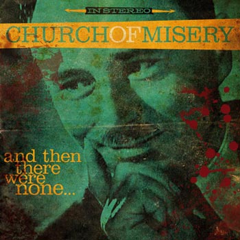 Church Of Misery: And then there were none 2016