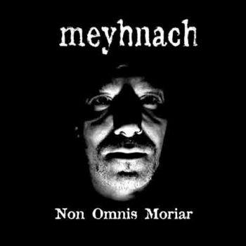 Meyhnach: Non Omnis Moriar