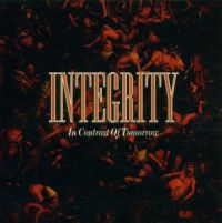 Integrity: In Contrast Of Tomorrow