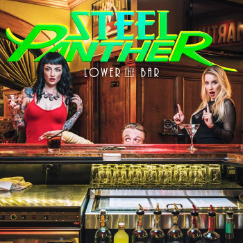 Steel Panther: Lower the bar