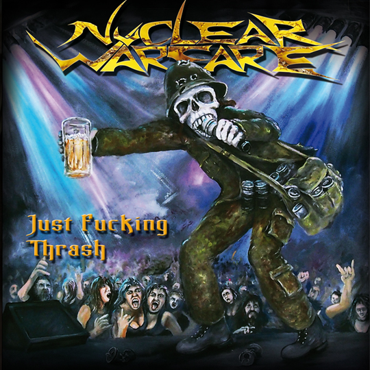 Nuclear Warfare: Just fucking thrash 2014