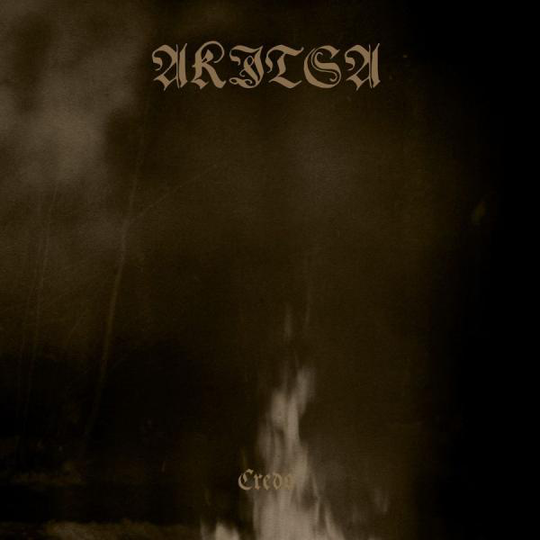 Akitsa: Credo