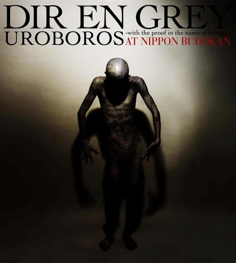 Dir En Grey: Uroboros - In Nippon Budokan