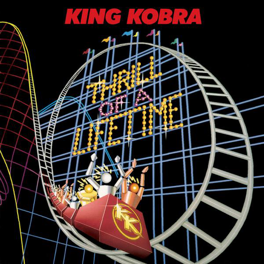 King Kobra: Thrill of a lifetime 1986 (Rem)