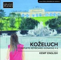 Kozeluch Leopold: Complete Keyboard Sonatas 6