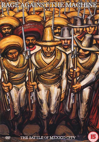Rage Against The Machine: Battle of Mexico C.
