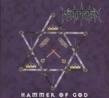 Mortification: Hammer Of God (+ Bonus)