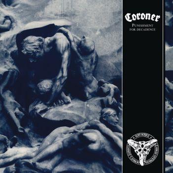 Coroner: Punishment for decadence 1988 (Rem)