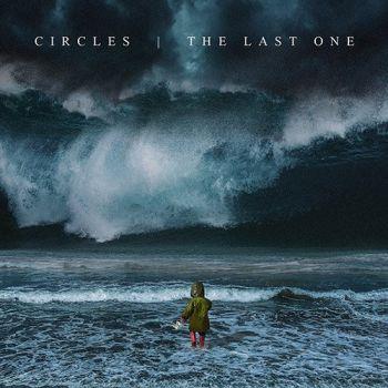 Circles: The last one 2018