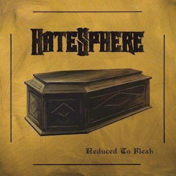 Hatesphere: Reduced To Flesh