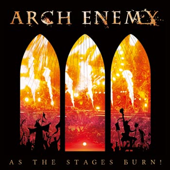 Arch Enemy: As the stages burn! 2017