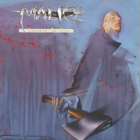 Malice: License to kill 1987