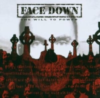 Face Down: The will to power 2005