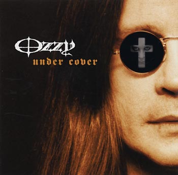 Osbourne Ozzy: Under cover 2005